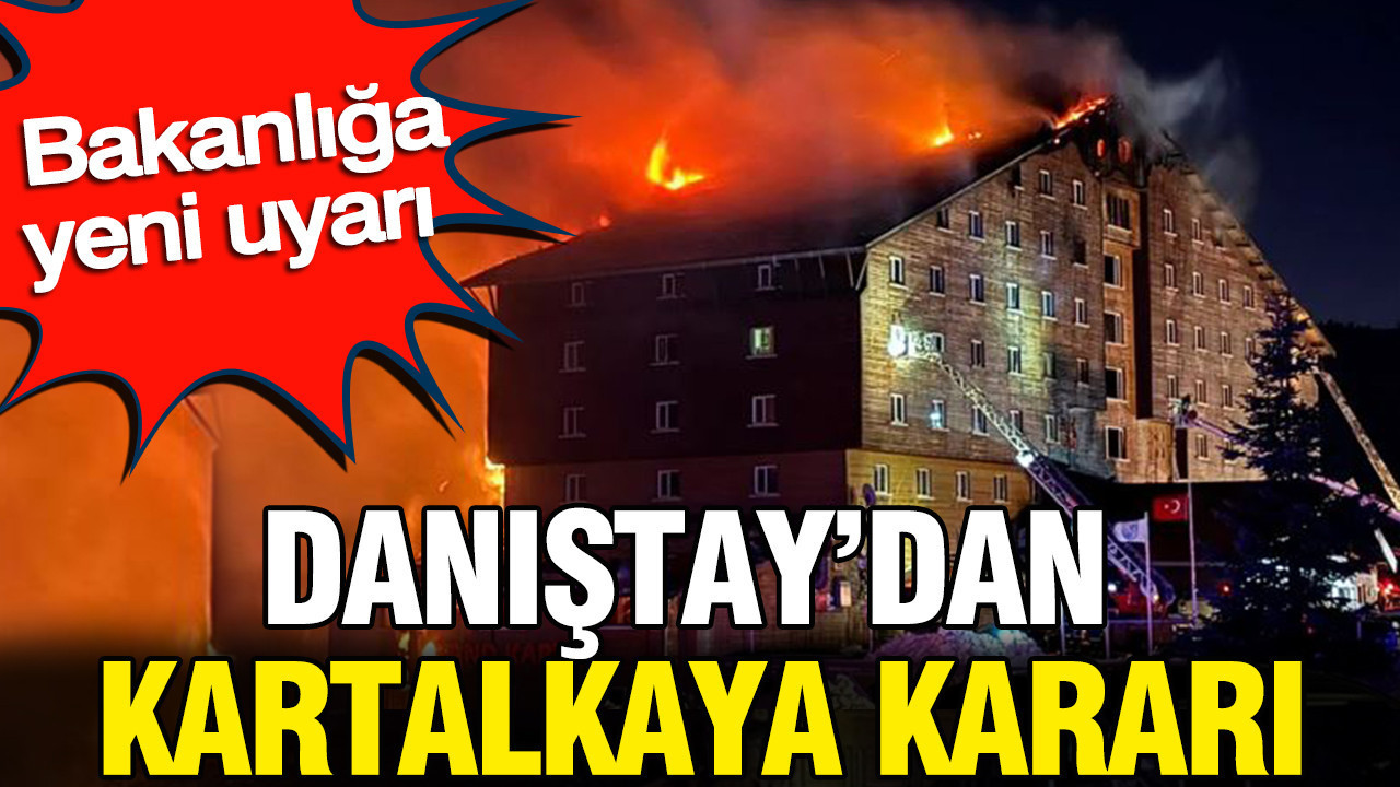Danistaydan kartalkaya karari bakanliga yeni uyari ZBmbxvUs